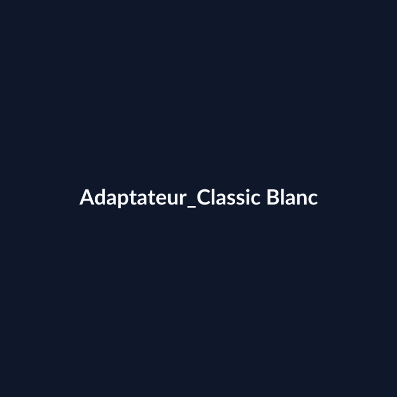 Adaptateur Classic Blanc fiche