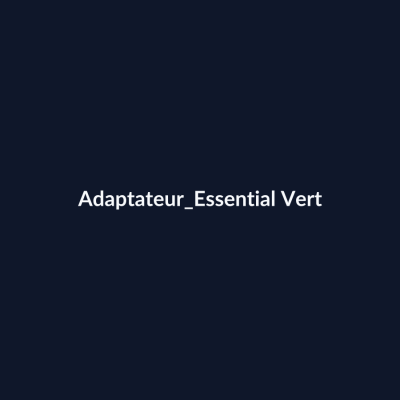Adaptateur Essential Vert fiche