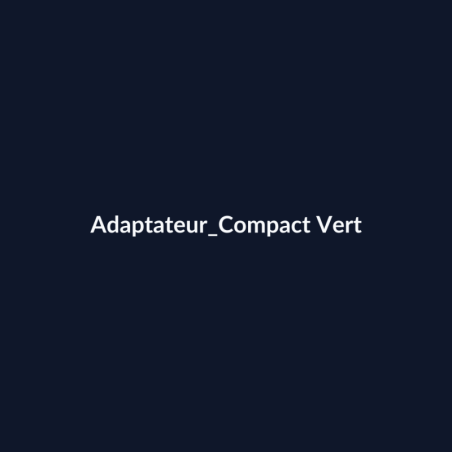 Adaptateur Compact Vert fiche