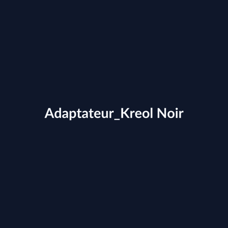 Adaptateur Kreol Noir fiche