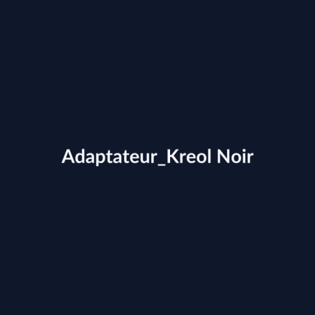 Adaptateur Kreol Noir fiche