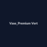 Vase Premium Vert fiche