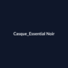 Casque Essential Noir fiche