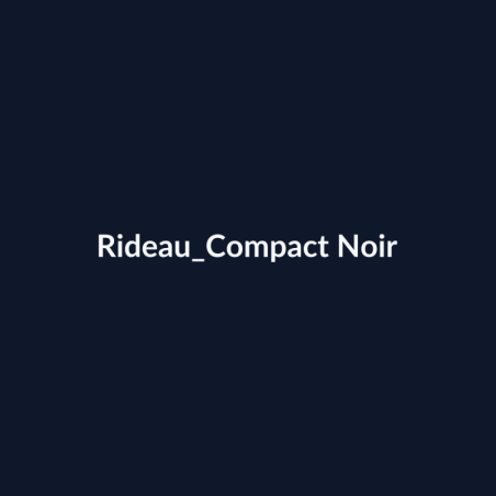 Rideau Compact Noir fiche