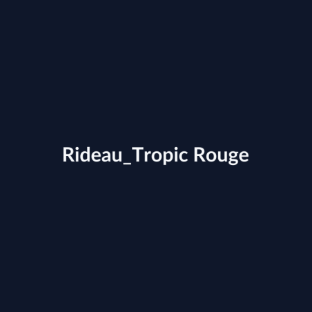Rideau Tropic Rouge fiche