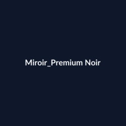 Miroir Premium Noir fiche