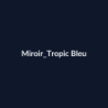 Miroir Tropic Bleu fiche