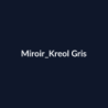 Miroir Kreol Gris fiche